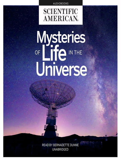 Title details for Mysteries of Life in the Universe by Scientific American - Wait list